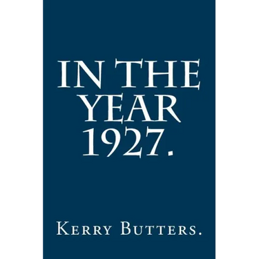 In the Year 1927.