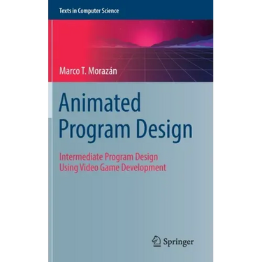 Animated Program Design: Intermediate Program Design Using Video Game Development