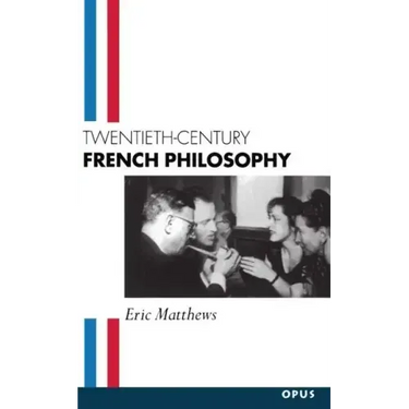 Twentieth-Century French Philosophy
