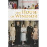 A Brief History of the House of Windsor