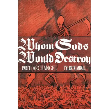 Whom Gods Would Destroy, Part II: Archangel