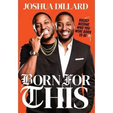 Born For This: Boldly Become Who You Were Born To Be