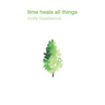 Time Heals All things