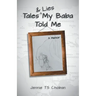 Tales & Lies My Baba Told Me