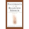 Footprints In My Rearview Mirror