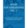 Music for vibraphone Vol. 2: unaccompained solos for vibraphone
