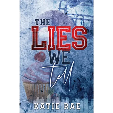 The Lies We Tell