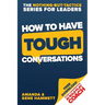 How to Have Tough Conversations