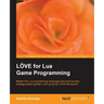 Love2d for Lua Game Programming