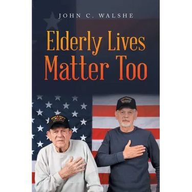 Elderly Lives Matter Too