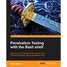 The Command Line for Hacking: Get Started with Shell for Penetration Testing