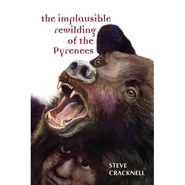 The Implausible Rewilding of the Pyrenees