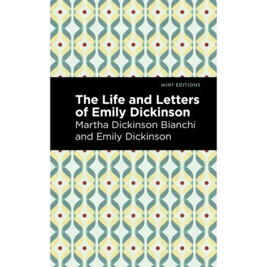 Life and Letters of Emily Dickinson