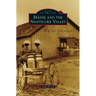 Maine and the Nanticoke Valley