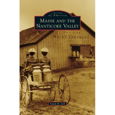 Maine and the Nanticoke Valley