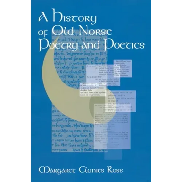 A History of Old Norse Poetry and Poetics