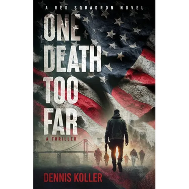 One Death Too Far: A Thriller