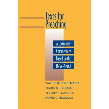 Texts for Preaching, Year a: A Lectionary Commentary Based on the NRSV