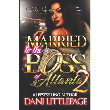 Married To The Boss Of Atlanta 2: An Urban Romance Novel