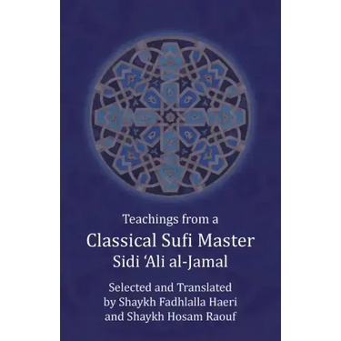 Teachings from a Classical Sufi Master