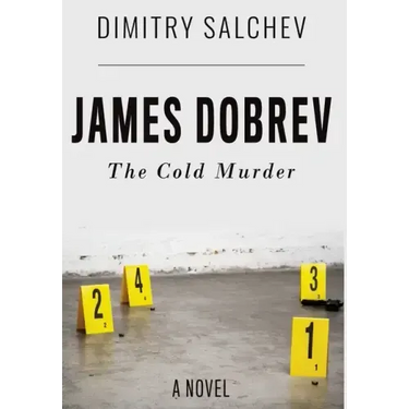 James Dobrev: The Cold Murder