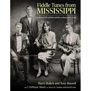 Fiddle Tunes from Mississippi: Commercial and Informal Recordings, 1920-2018