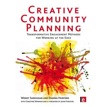 Creative Community Planning: Transformative Engagement Methods for Working at the Edge