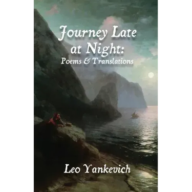 Journey Late at Night: Poems and Translations