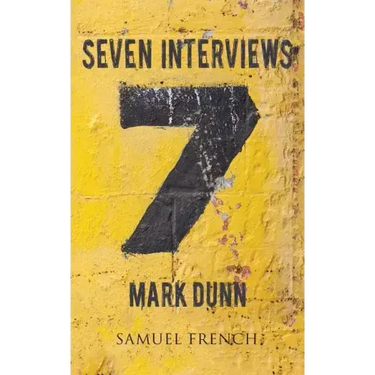 Seven Interviews