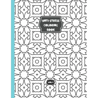 Anti-stress coloring book - Vol 4: Relaxing coloring book for adults and kids - 50 different patterns