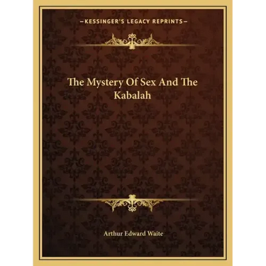 The Mystery of Sex and the Kabalah