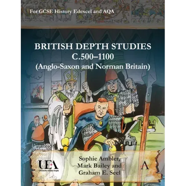 British Depth Studies C500-1100 (Anglo-Saxon and Norman Britain): For GCSE History Edexcel and Aqa