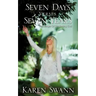 Seven Days Verses Seven Years