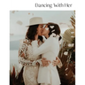 Dancing With Her: Volume Eight
