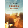 Broken Roads: Returning to My Amish Father