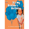My Big Brother's Birthday