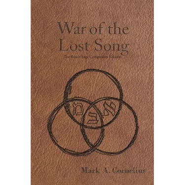 The War of the Lost Song: The Ruach Saga Companion Volume