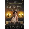 A Delicate Affair