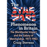 The Star Wars Phenomenon in Britain: The Blockbuster Impact and the Galaxy of Merchandise, 1977-1983