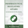 Pharmaceutical Regulatory Affairs: An Introduction for Life Scientists