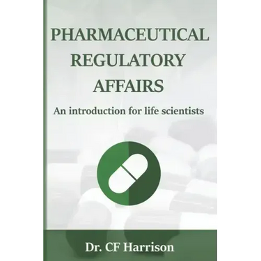 Pharmaceutical Regulatory Affairs: An Introduction for Life Scientists
