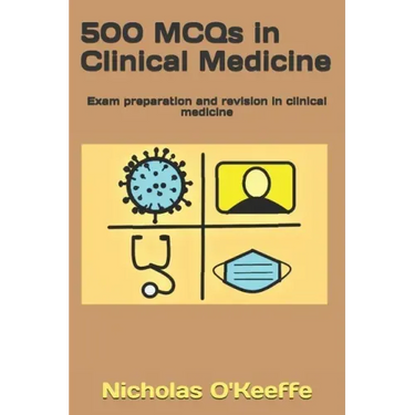 500 MCQs in Clinical Medicine: Exam preparation and revision in clinical medicine