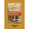 The Ecology of Law: Toward a Legal System in Tune with Nature and Community (Large Print 16pt)