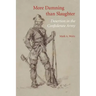 More Damning Than Slaughter: Desertion in the Confederate Army