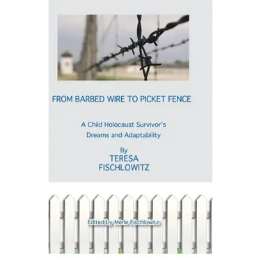 From Barbed Wire to Picket Fence: A Child Holocaust Survivor's Dreams and Adaptability