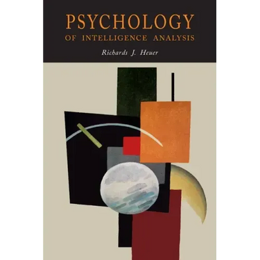 Psychology of Intelligence Analysis
