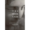 The Dark Gaze: Maurice Blanchot and the Sacred