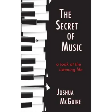 The Secret of Music: A Look at the Listening Life
