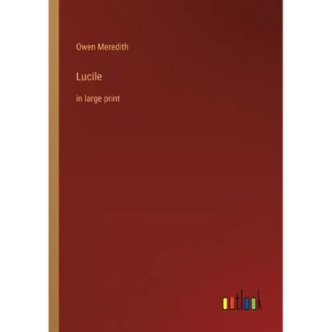 Lucile: in large print