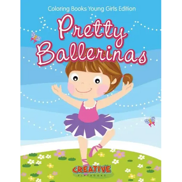 Pretty Ballerinas - Coloring Books Young Girls Edition